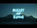 BULLET NF Lyrics