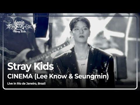 CINEMA (Lee Know & Seungmin) - Stray Kids dominATE (Rio de Janeiro, Brazil)