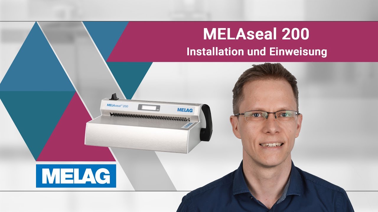 MELAseal 200 Einweisung Installation