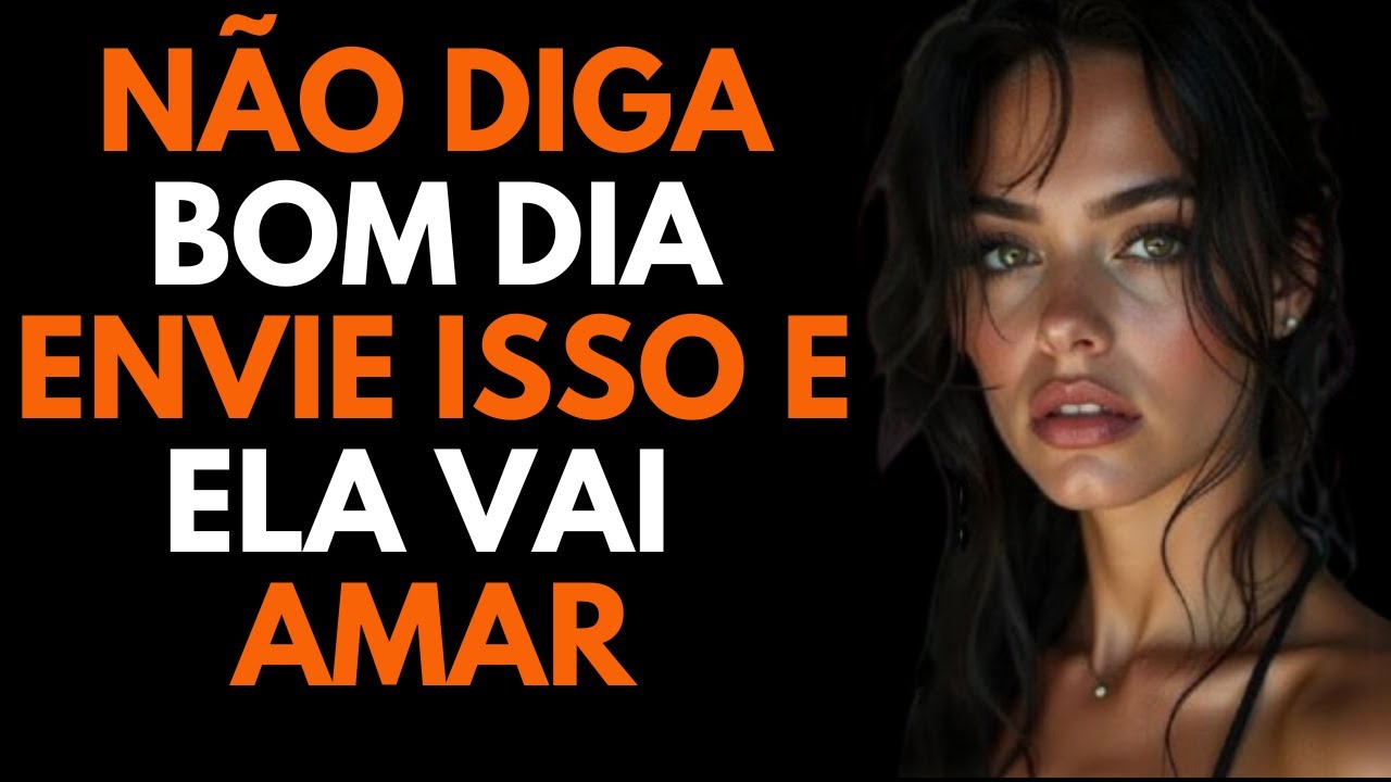 NENHUMA MULHER CONSEGUE IGNORAR ESTAS 7 Mensagens de Bom Dia | Psicologia Feminina