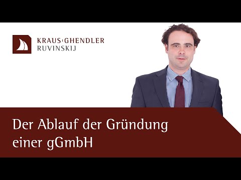 Ablauf einer gGmbH-Gründung - Erklärt vom Anwalt