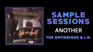 Sample Sessions - Episode 135: Another - The Notorious B.I.G. (Feat. Lil&#39; Kim)
