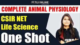 Complete Animal Physiology in One Shot I Unit-7 I CSIR NET Life Science I Shruti Shukla |