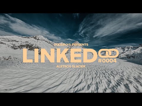 GOODBOYS: LINKED #0004 Glacier DJ Set