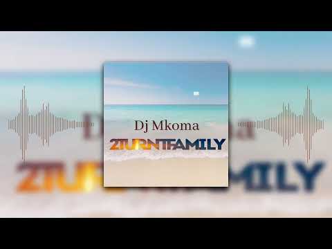 Dj Mkoma - 2TurntFamily Song