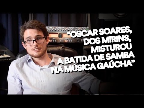 Eduardo Nichele: "Oscar Soares, dos Mirins misturou a batida de samba na música gaúcha!"