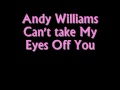 Andy Williams Can't Take My Eyes Off You 1969 ...