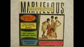 My Daddy Knows Best – The Marvelettes
