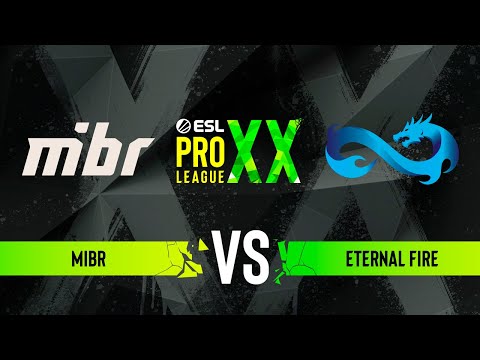 MIBR vs. Eternal Fire - ESL Pro League Season 20 - Semi-final
