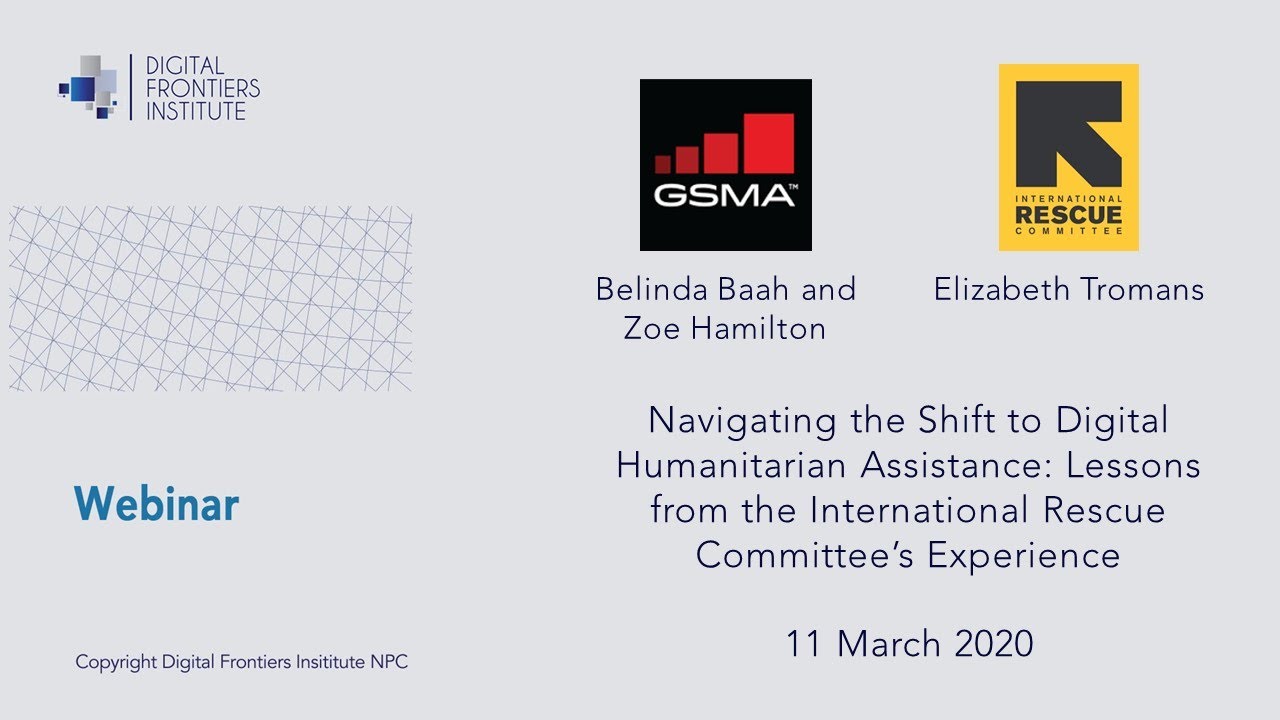Webinar: Navigating the Shift to Digital Humanitarian Assistance: Lessons from the IRC's Experience