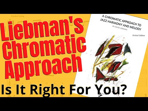 Dave Liebman's Chromatic Approach, Is It Right For You? My Thoughts and Alternatives