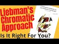Dave Liebman's Chromatic Approach, Is It Right For You? My Thoughts and Alternatives