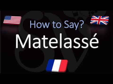 How to Pronounce Matelassé? (CORRECTLY) English, American, French Pronunciation