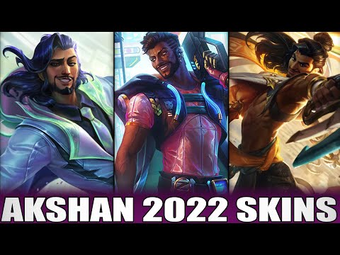 ALL AKSHAN SKINS 2022 - Including Crystal Rose Akshan