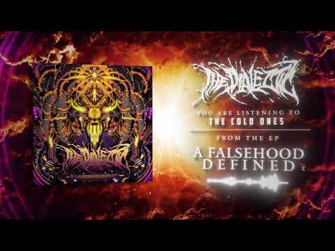 The Dialectic - "The Cold Ones" (Official Stream Video)