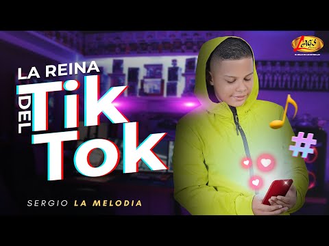 La Reina Del Tiktok - Sergio La Melodía (Audio Oficial)