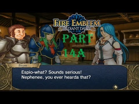 Fire Emblem Radiant Dawn Playthrough: Part 14A - A Bad Case of Espio-nage