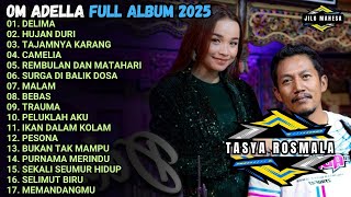 Download lagu DELIMA - HUJAN DURI - TAJAMNYA KARANG - OM ADELLA FULL ALBUM TERBARU 2025 mp3
