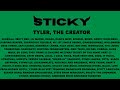 Sticky By Tyler The Creator But All The Features Are Just Random Stuff I Have Saved Onto My Files