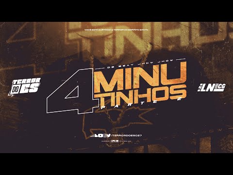 4 MINUTINHOS EMBRAZADO - BEAT JHOW JHOW PARTE 2 (DJ LN DE CG) TERROR DO ES 027