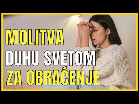 MOLITVA DUHU SVETOM ZA OBRAĆENJE DUŠA