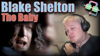 EMOTIONAL!! First Time Hearing BLAKE SHELTON “THE BABY” | Reaction