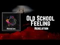 Old School Feeling Lyrics - Rebelution