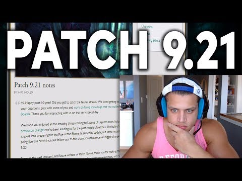 TYLER1 REACTS TO PATCH NOTES 9.21