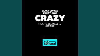 Crazy (Charles Webster's Slightly Deeper Mix)