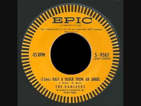 THE DANLEERS - (I LIVE) HALF A BLOCK FROM AN ANGEL