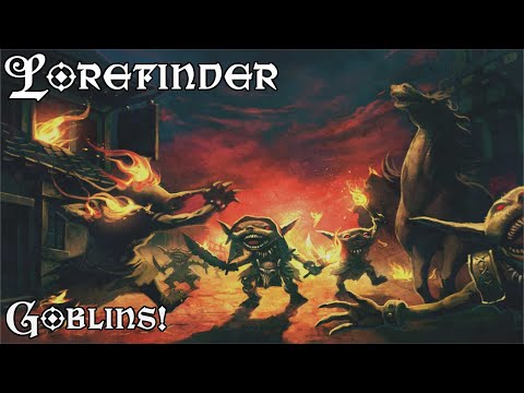 Lorefinder: Goblins!