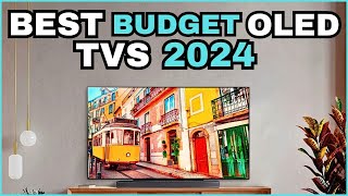 Top 5 Best Budget-Friendly OLED TVs of 2024: Best Picks for Stunning Picture Quality!"