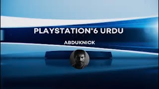 - PLAYSTATION6 urdu