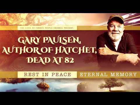 Gary Paulsen, Author of Hatchet, Dead at 82