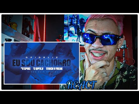 REACT - DFIDELIZ - EU SOU CACHORRO (CLIPE OFICIAL) (B&&LDTIN)