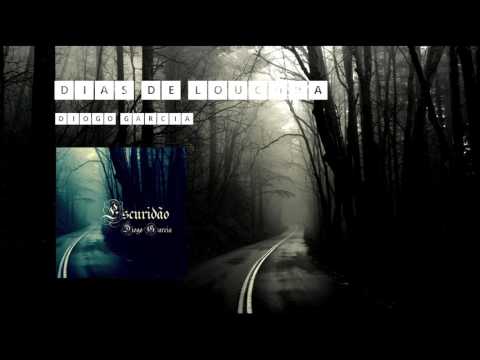 Dias De Loucura - Diogo Garcia