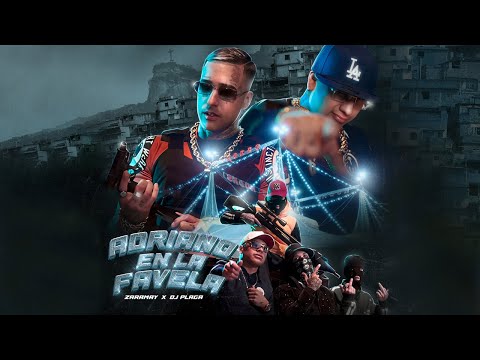 ZARAMAY - ADRIANO EN LA FAVELA (PROD BY ​@djplaga.)