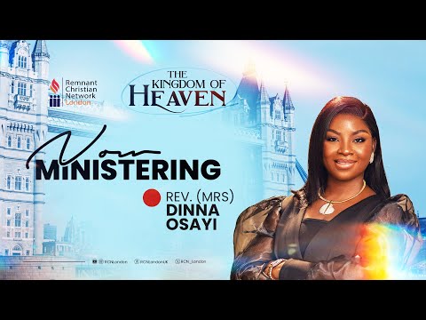 Rev. Dinna Osayi - The Called, the Chosen and the Faithful || RCN London