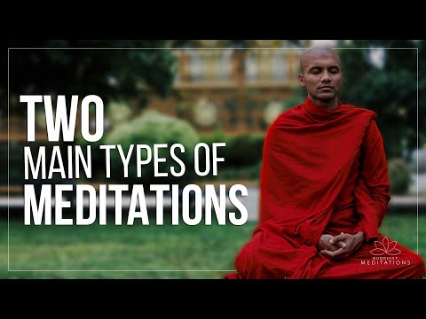 Two main types of meditation? | Buddhism In English