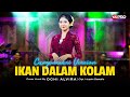 IKAN DALAM KOLAM Ochi Alvira Campursari Koplo Version