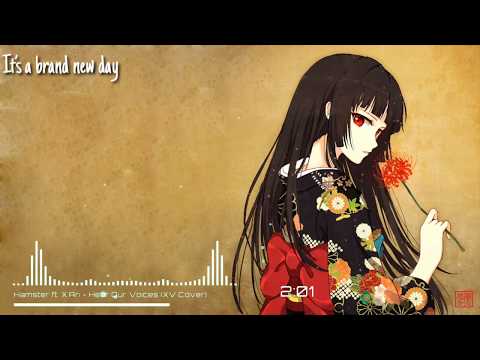 Hamster ft. X.Ari - Hear Our Voices (XV Cover)