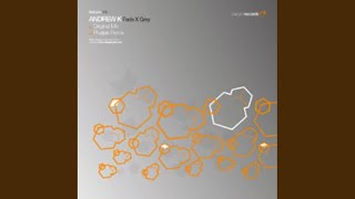 Andrew K - Fade X Grey (Original Mix)