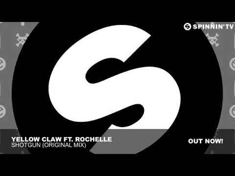 Yellow Claw ft. Rochelle - Shotgun (Original Mix)