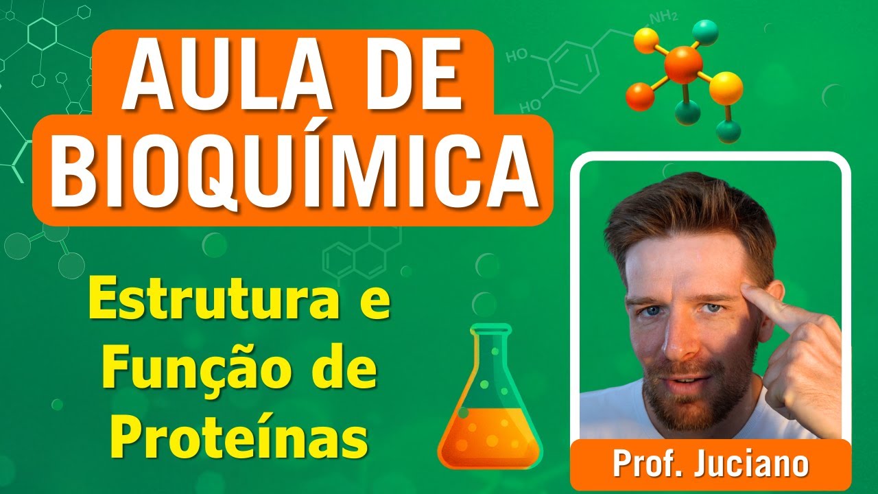 Estrutura e função de proteínas | Aula de Bioquímica - Ensino superior