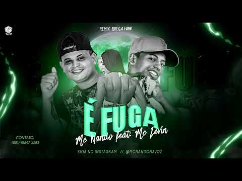 MC NANDO E MC LEVIN - É FUGA  - MÚSICA NOVA