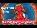 Red Tara Mantra 100 Results Get Your Love Very Effective Love And Attraction Mantra