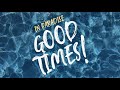 IN PARADISE - Good Times! (Official Audio)