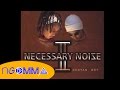 Necessary Noize -  Nataka Toa