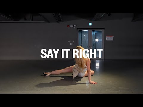 Say It Right / Heels Choreo Class / @Julia