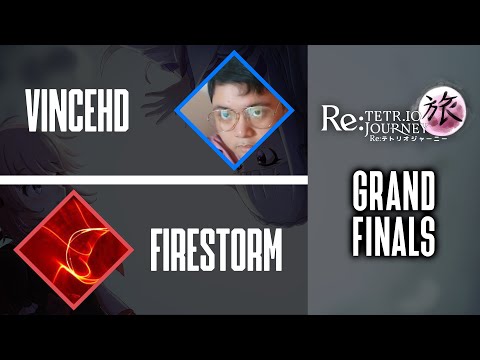 VinceHD vs Firestorm - Grand Finals - Re:TETR.IO Journey Emilia Bracket (Finals)